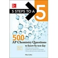 thumbnail image 1 of Pre-Owned 5 Steps to a 5 500 AP Chemistry Questions to Know by Test Day, 2nd Edition (Paperback) 0071848584 9780071848589, 1 of 1