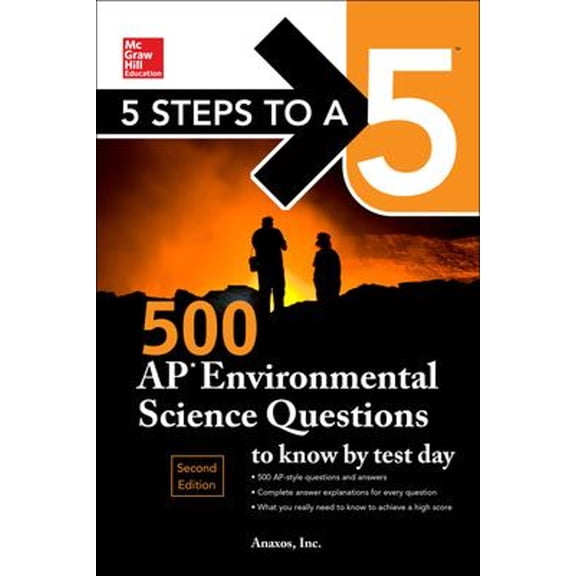 Pre-Owned 5 Steps to a 5: 500 AP Environmental Science Questions to Know by Test Day, Second Edition (Paperback) 1259836673 9781259836671