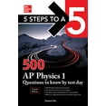 thumbnail image 1 of Pre-Owned 5 Steps to a 5: 500 AP Physics 1 Questions to Know by Test Day, Fourth Edition (Paperback) 1264277520 9781264277520, 1 of 1