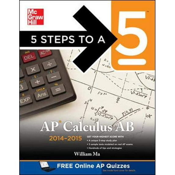 Pre-Owned 5 Steps to a 5 AP Calculus AB, 2014-2015 Edition (Paperback) 007180241X 9780071802413