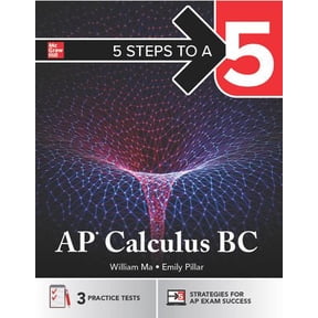 Pre-Owned 5 Steps to a 5: AP Calculus BC 2025: Practice AP Tests + AP Content Review + Digital Exams (Paperback) 1266718125 9781266718120