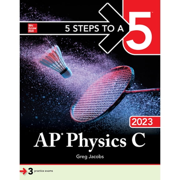 Pre-Owned 5 Steps to a 5: AP Physics C 2023 (Paperback) 1264519605 9781264519606
