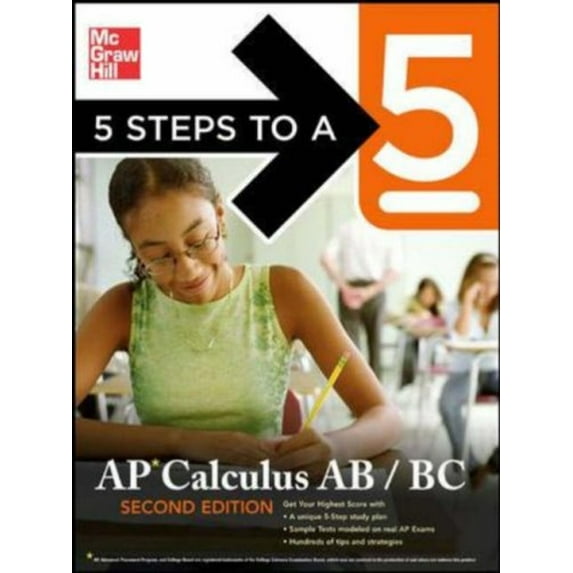 Pre-Owned 5 Steps to a 5 AP Calculus AB - BC, Second Edition (Paperback) 9780071476294