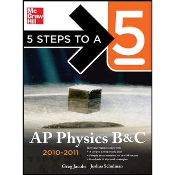 Pre-Owned 5 Steps to a 5 AP Physics B&C, 2010-2011 Edition (Paperback) 0071623205 9780071623209