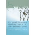 thumbnail image 1 of 5 Survivors : Personal Stories of Healing from PTSD and Traumatic Events (Paperback), 1 of 1