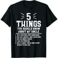 thumbnail image 1 of 5 Things Should Know About My Uncle - Niece T-Shirt T-Shirt, 1 of 5