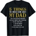 thumbnail image 1 of 5 Things You Should Know About My Dad Father's Day Men T-Shirt, 1 of 4