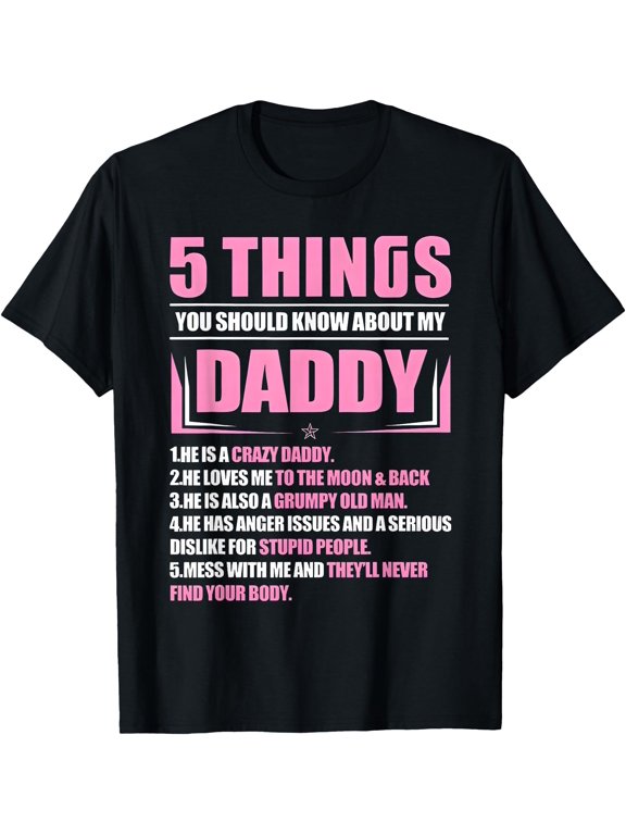 5 Things You Should Know About My Daddy Son Daughter T-Shirt