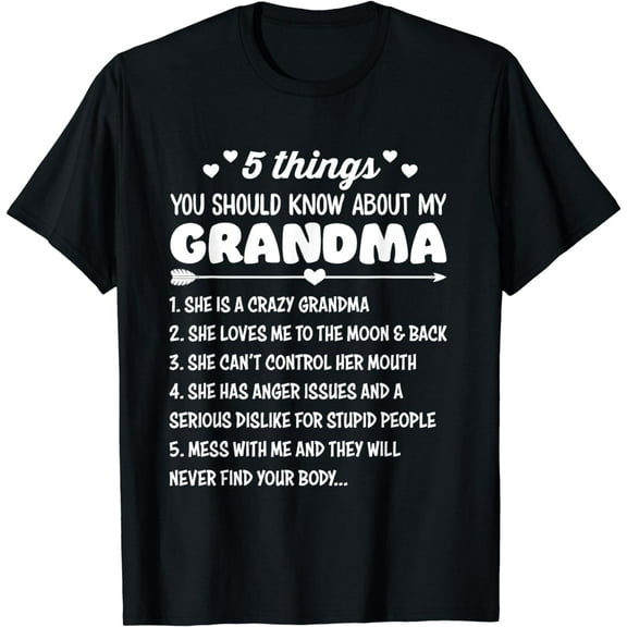 5 Things You Should Know About My Grandma | Funny Grandma T-Shirt