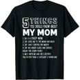 thumbnail image 1 of 5 Things You Should Know About My Mom Shirt - Mother's Day T100% cotton, 1 of 5