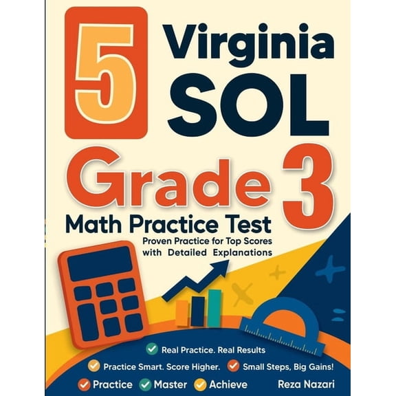 5 Virginia SOL Grade 3 Math Practice Tests: Proven Practice for Top Scores with Detailed Explanations, (Paperback)