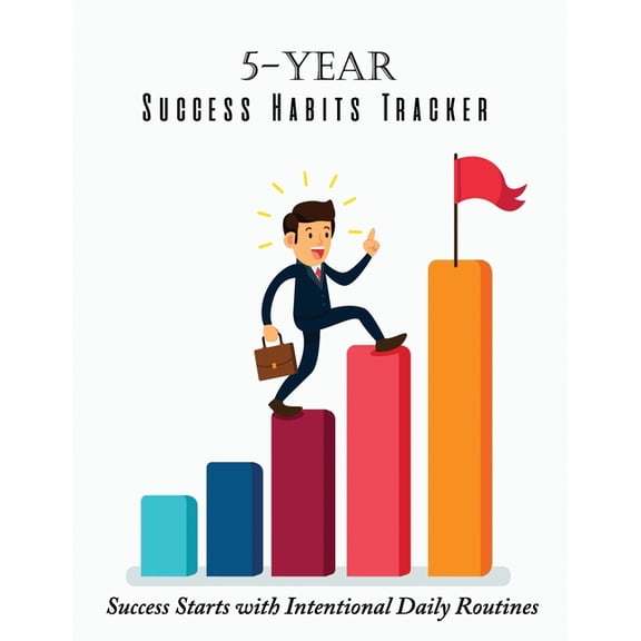 5-Year Success Habits Tracker: Success Starts with Intentional Daily Routines, (Paperback)