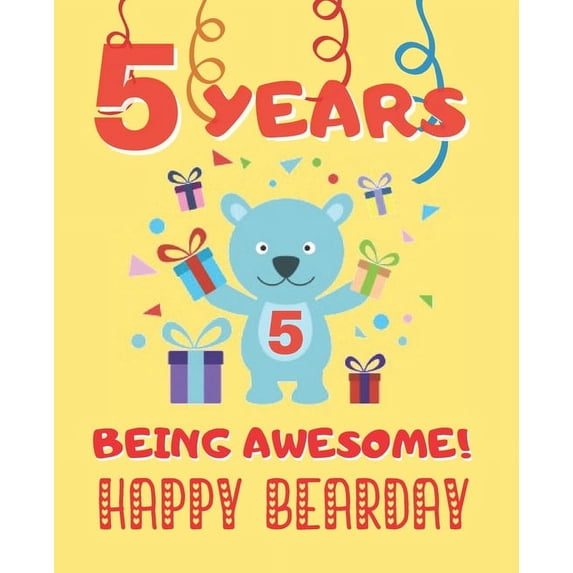 5 Years Being Awesome: Cute Birthday Party Coloring Book for Kids Animals, Cakes, Candies and More Creative Gift Five Ye, (Paperback)