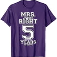 thumbnail image 1 of 5 Years Being Mrs. Always Right Funny Couples Anniversary T-Shirt, 1 of 2