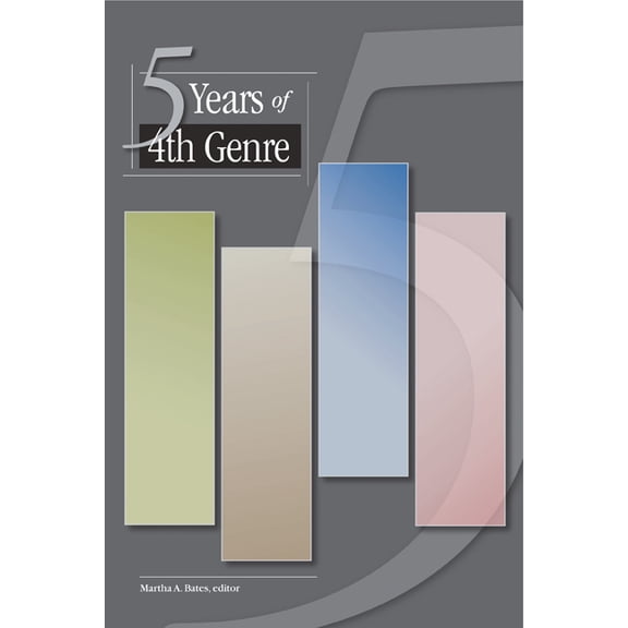 5 Years of 4th Genre (Paperback)