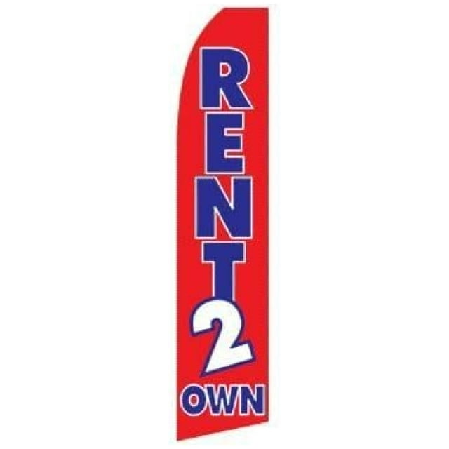(5) five RENT 2 OWN RENT TO OWN 11.5' Swooper 4 Flags BANNERS