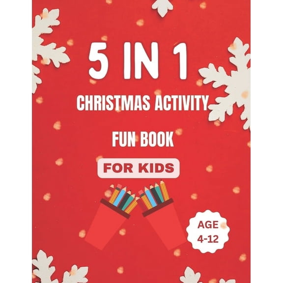 5 in 1 Christmas Activity Fun Book for Kids Age 4-12, (Paperback)