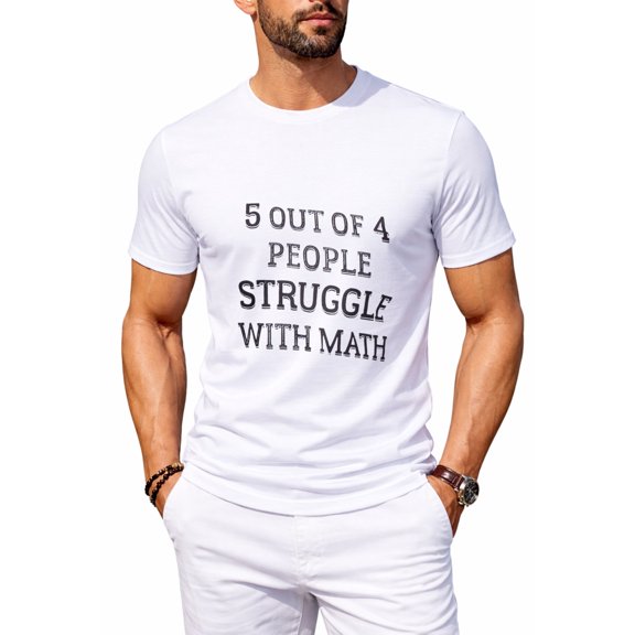 Men's 5 of 4 People Struggle With Math Teacher Humor Graphic T-Shirt, Casual Crew Neck Tee
