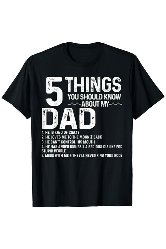 5 things you should know about my cool Dad tee fathers day T-Shirt