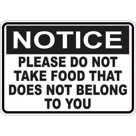 5 x 3.5 Notice Please Do Not Take Food That Does Not Belong To You Sticker
