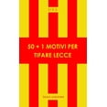 thumbnail image 1 of U.V.S 50+1 motivi per tifare Lecce (Paperback), 1 of 1