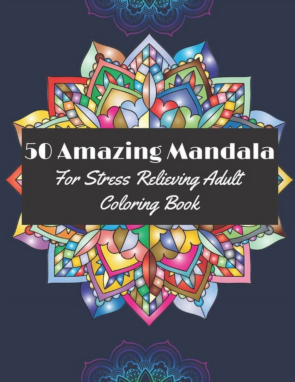 CRAZ PUBLISH 50 Amazing Mandala for Stress Relieving Adult coloring book: Fabulous Designs for adults for relaxation (Paperback)