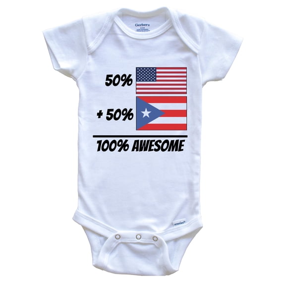 50% American Plus 50% Puerto Rican Equals 100% Awesome Cute Puerto Rico Flag Baby Bodysuit, 0-3 Months White