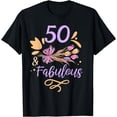 thumbnail image 1 of 50 And Fabulous Years Party Age Old Birthday Fifty 50Th T-Shirt, 1 of 4