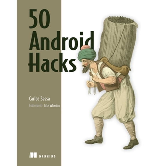 Pre-Owned 50 Android Hacks (Paperback) 1617290564 9781617290565
