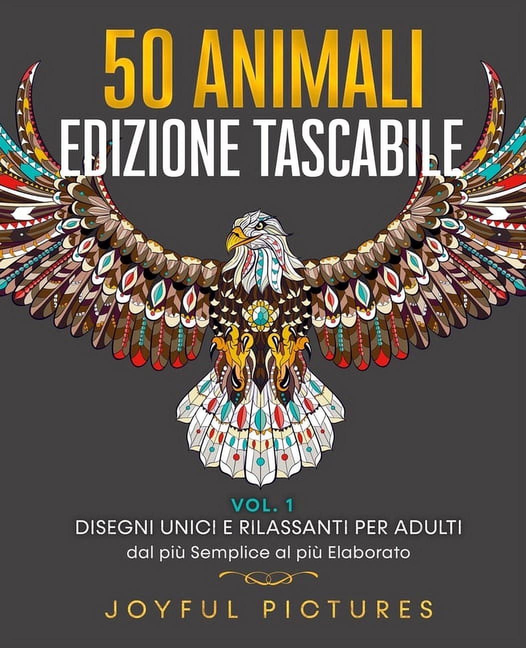 50 Animali Da Colorare - Edizione Tascabile: 50 Animali da Colorare - Edizione Tascabile VOL.1: Disegni Unici e Rilassanti per Adulti dal pi Semplice al pi Elaborato (Series #1) (Paperback)