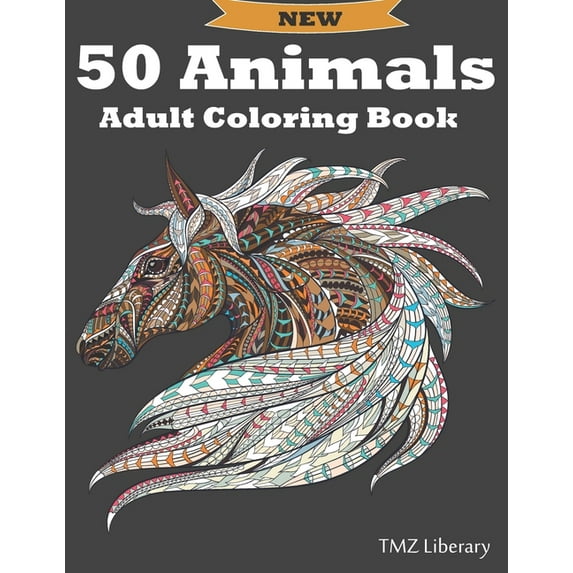 50 Animals Adult Coloring Book: Stress Relieving Designs Animals, Cats, Dogs, Horses, Owls, Elephants, Foxes, Lions, And Many More!, A4 Format. (Paperback)
