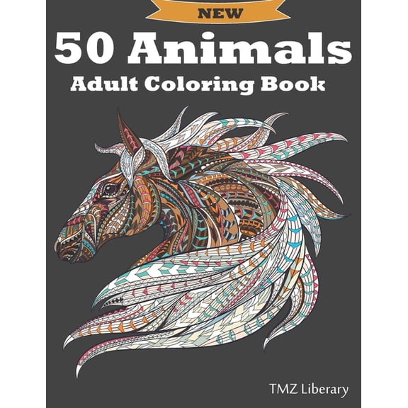 50 Animals Adult Coloring Book: Stress Relieving Designs Animals, Cats, Dogs, Horses, Owls, Elephants, Foxes, Lions, And Many More!, A4 Format. (Paperback)