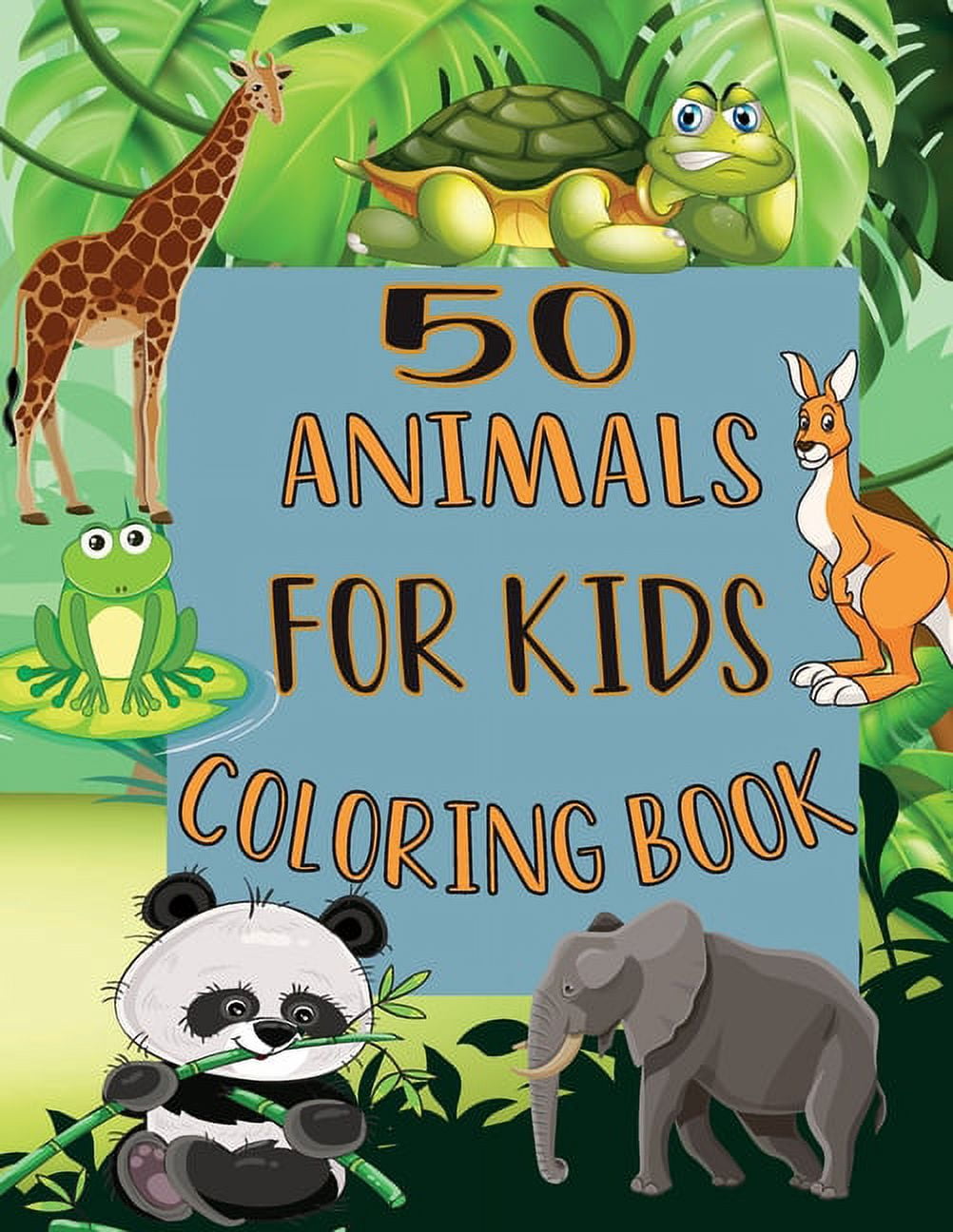 50 Animals For Kids Coloring Book: My First Beautiful Book of Easy Educational Coloring Pages of ...