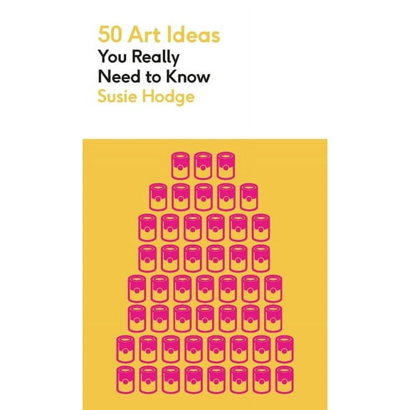 50 Art Ideas You Really Need to Know 50 Art Ideas You Really Need to Know, (Paperback)