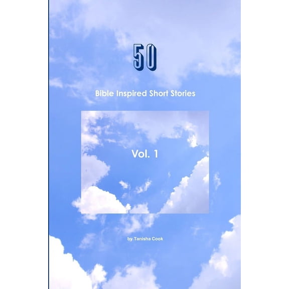 50 Bible Inspired Short Stories Vol. 1, (Paperback)