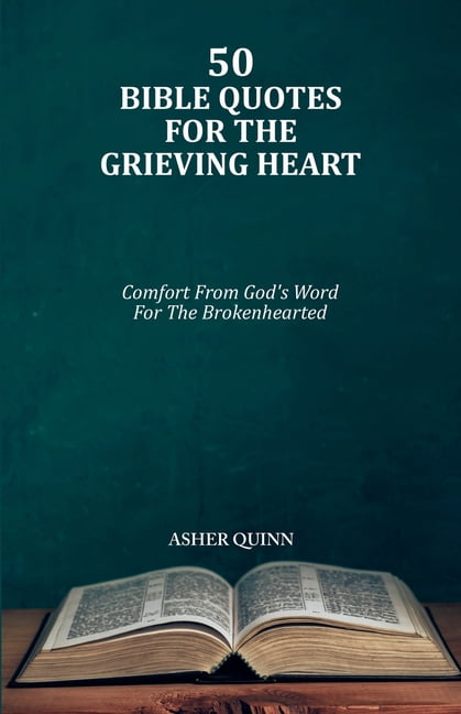 50 Bible Quotes For The Grieving Heart, (Paperback)
