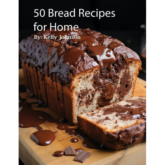 50 Bread Recipes for Home, (Paperback)