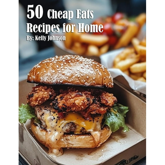 50 Cheap Eats Recipes for Home, (Paperback)