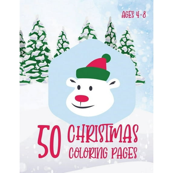 50 Christmas Coloring Pages: Holiday Activity Book for Kids Ages 4-8, (Paperback)