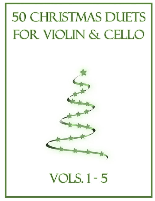 50 Christmas Duets for Violin and Cello: Vols. 1-5, (Paperback)