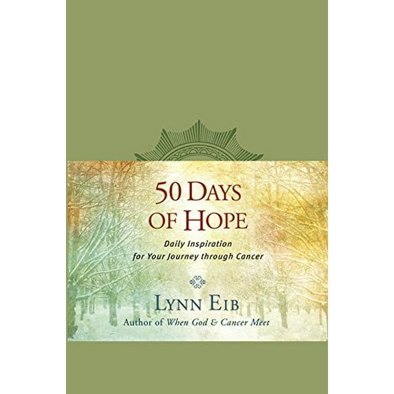 Pre-Owned 50 Days of Hope: Daily Inspiration for Your Journey Through Cancer (Leather Bound) 1414364490 9781414364490
