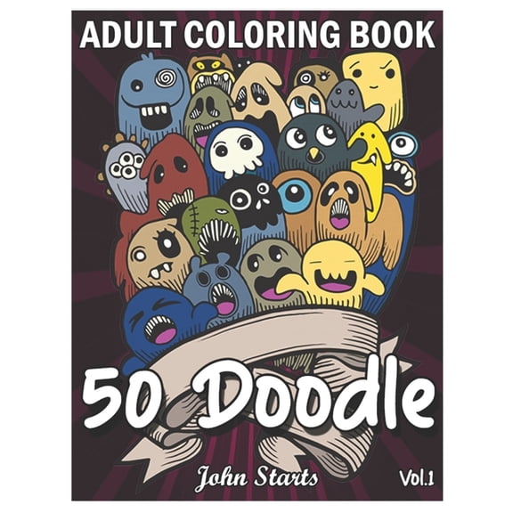 50 Doodle: An Adult Coloring Book Stress Relieving Doodle Designs Coloring Book with 50 Antistress Coloring Pages for Adults & Teens for Mindfulness & Relaxation (Volume 1) (Paperback)