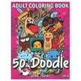 thumbnail image 1 of 50 Doodle: An Adult Coloring Book Stress Relieving Doodle Designs Coloring Book with 50 Antistress Coloring Pages for Adults & Teens for Mindfulness & Relaxation (Volume 2) (Paperback), 1 of 1