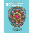 thumbnail image 1 of 50 Easter Eggs Mandalas Adult Coloring book: Collection of 50 Unique Easter Eggs Mandala Coloring book for an adult Stre, (Paperback), 1 of 1