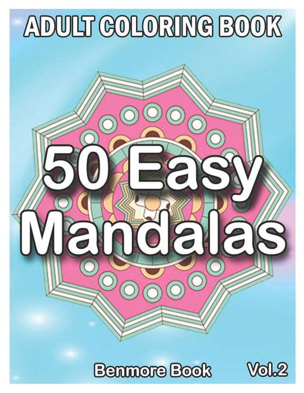 50 Easy Mandalas: An Adult Coloring Book with Fun, Simple, Easy, and  Relaxing for Boys, Girls, and Beginners Coloring Pages (Volume 3)  (Paperback)