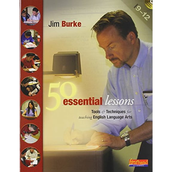 Pre-Owned 50 Essential Lessons Tools and Techniques for Teaching English Language Arts, Grades 9-12 (Hardcover) 0325011095 9780325011097