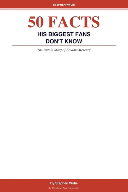 50 Facts Freddie Mercury's Biggest Fans Don't Know, (Paperback)