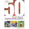 thumbnail image 1 of Pre-Owned 50 Fantastic Ideas for Physical Activity Outdoors 9781408186787, 1 of 1
