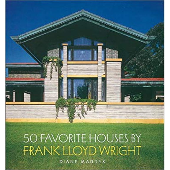 Pre-Owned 50 Favorite Houses by Frank Lloyd Wright by Diane Maddex (Hardcover)