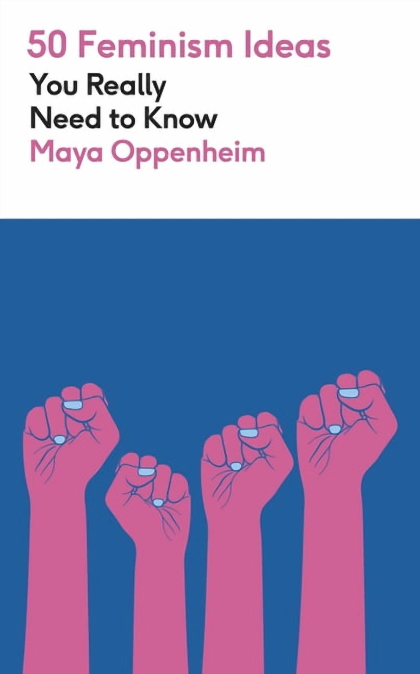 50 Feminism Ideas You Really Need to Know, (Paperback)